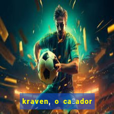 kraven, o ca莽ador filme completo dublado download